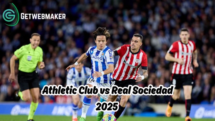 ⚽ Real Sociedad vs Athletic Club: A Thrilling Basque Derby Battle May 2025