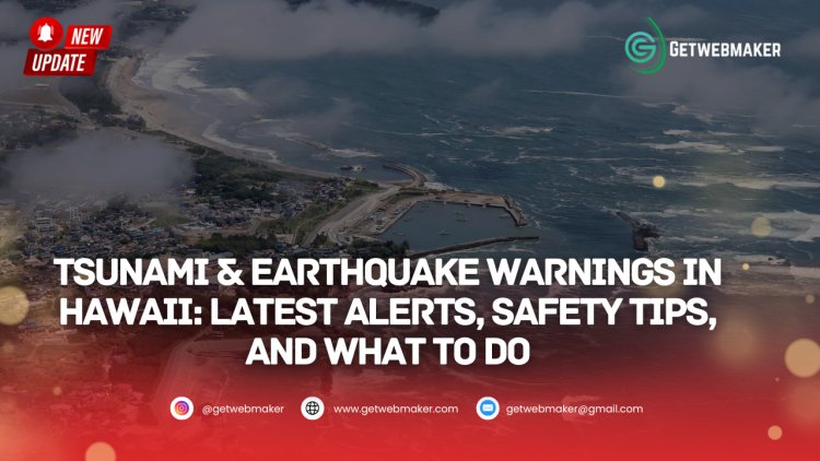Latest Tsunami Warning for Hawaii | Be Cautious