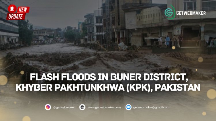 Recent Flash Floods in Buner, KPK: A Wake-Up Call for Climate Action in Pakistan
